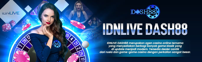 DASH88 - AGEN IDNLIVE DENGAN JACKPOT PALING BESAR